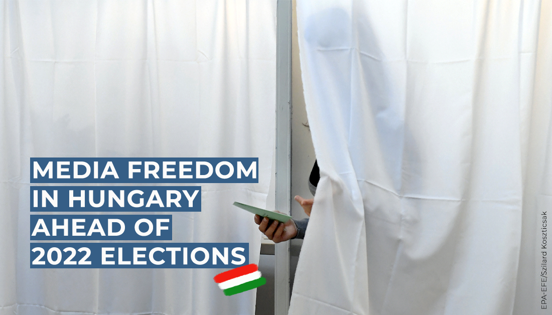 Mission Report: Media Freedom in Hungary Ahead of 2022 Election