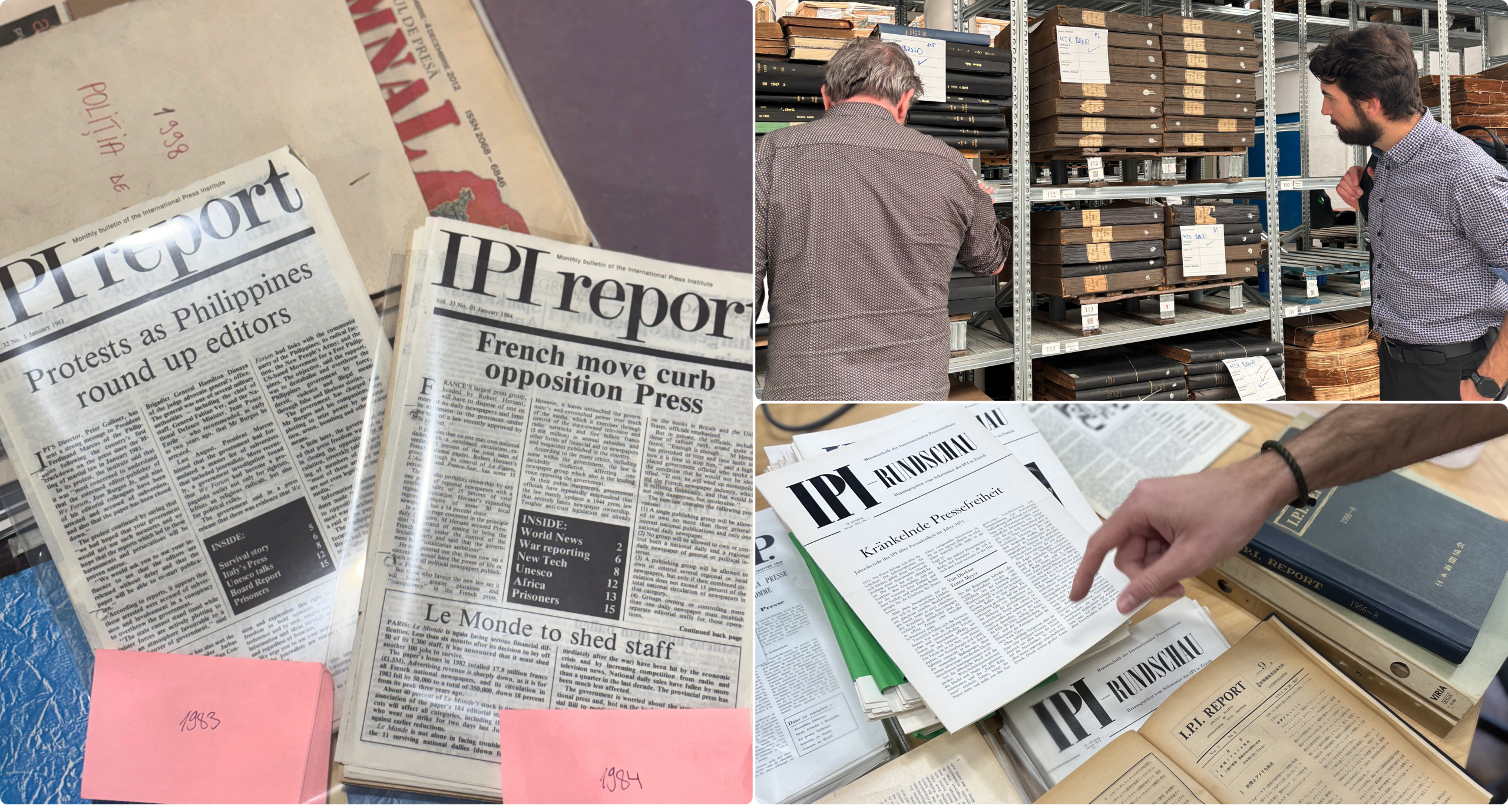 collage image with 3 photos: Photo 1 featured two IPI Reports, report from 1983 is headlined Protests as Philippines rounds up editors and second report from 1984 headlined "French move to curb opposition press" Photo 2 features IPI General Director Scott Griffen and staff of Arcanum looking at the stacks of newspapers and archives at Arcanum facility in Budapest. Photo 3 Features several archival materials and reports getting sorted.
